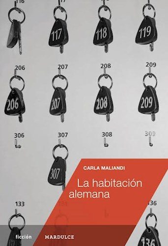 LA HABITACIÓN ALEMANA (2017), de Carla Maliandi